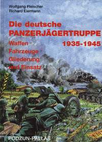 Die Panzerjägertruppe 1935-1945 / Podzun-Pallas